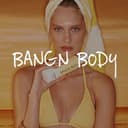 BANGN BODY