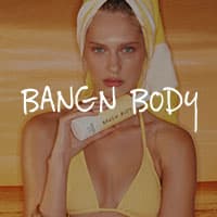 BANGN BODY
